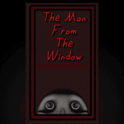 The Man from the Window: Survive the Scary Night Online - Play on the-freakcircus.com